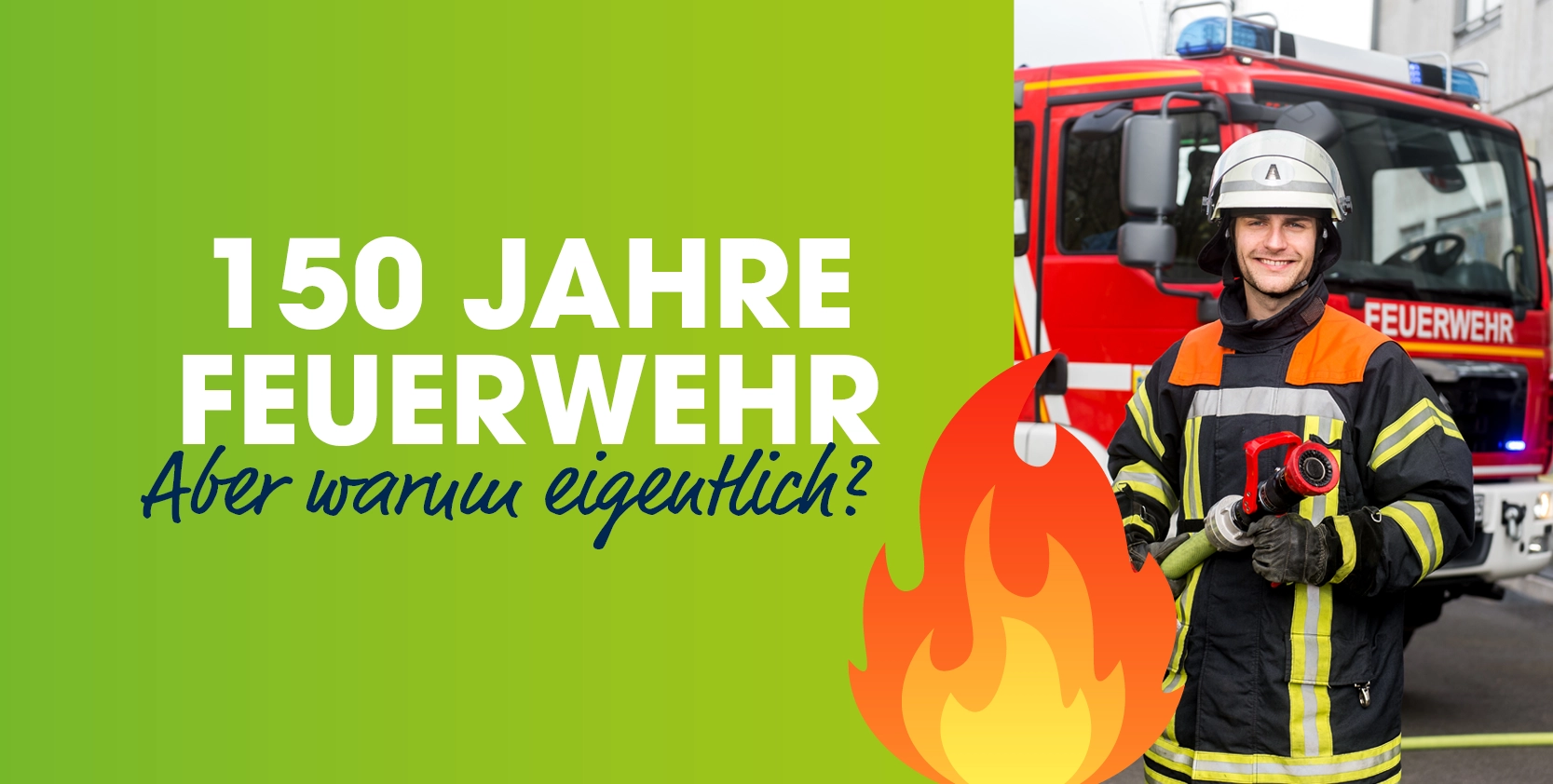 150 Jahre Feuerwehr